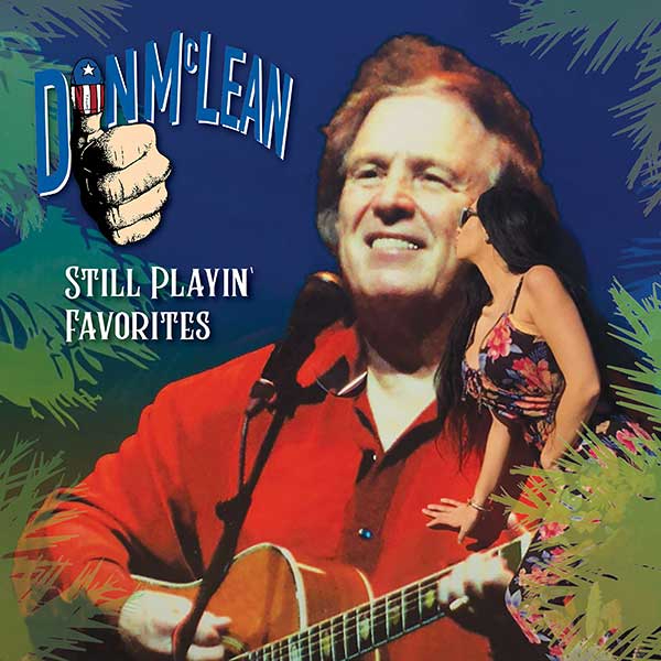 Don McLean Releases New Album 'Still Playin' Favorites'