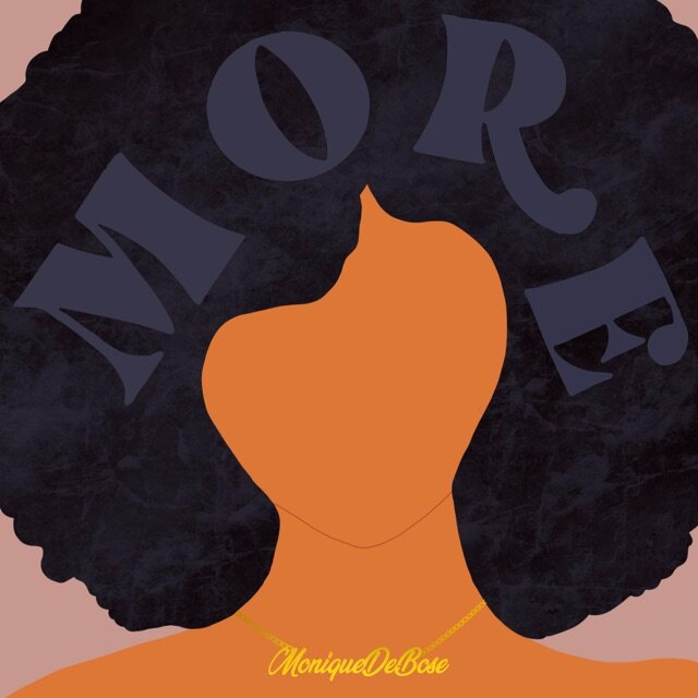 Monique Debose Empowers Women to choose “MORE” - New Single Out Today