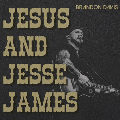 Brandon Davis Battles Heartbreak And Vices On Jesus And Jesse James, Out Now