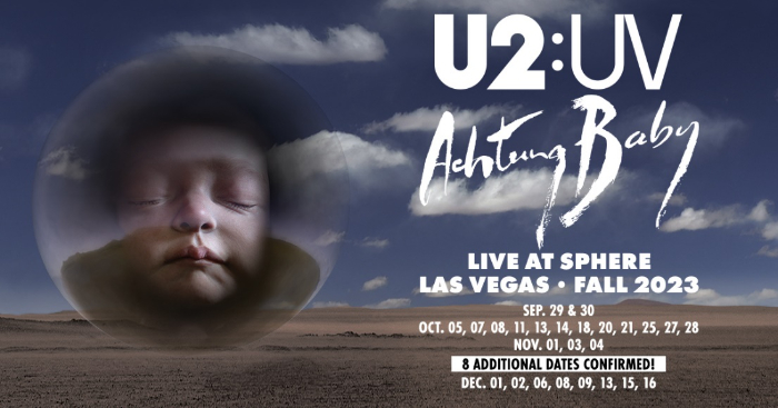 U2:UV Achtung Baby Live At Sphere in Las Vegas — additional 8 dates announced