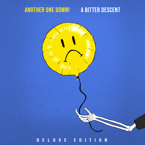 Another One Down! Releases A Bitter Descent Deluxe