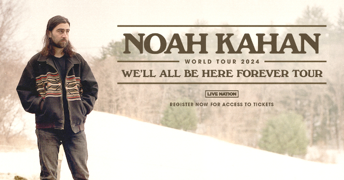 Noah Kahan Announces 2024 Well All Be Here Forever Tour North America Dates