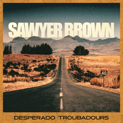 Sawyer Brown Announces Blake Shelton-Produced Album ‘Desperado Troubadours’ Out March 8th