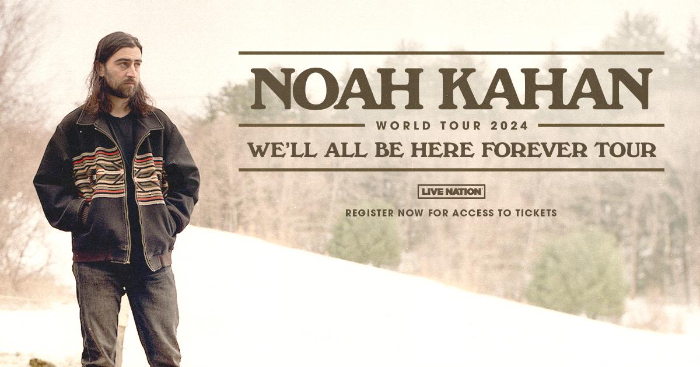 Noah Kahan Announces 2024 We’ll All Be Here Forever Tour Australia Dates