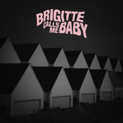 New ATO Records’ Signing Brigitte Calls Me Baby Unveil Video For Single “Eddie My Love”