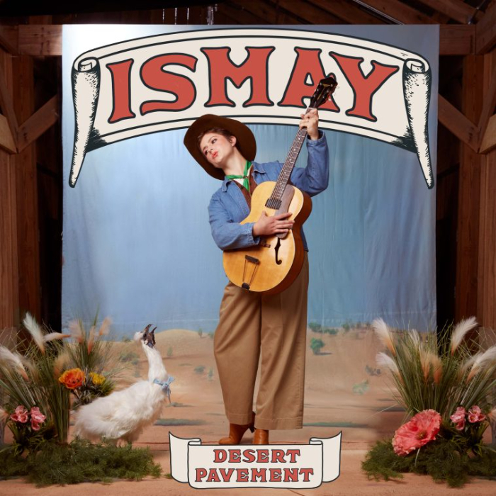 Singer/Songwriter/Storyteller ISMAY Releases Desert Pavement