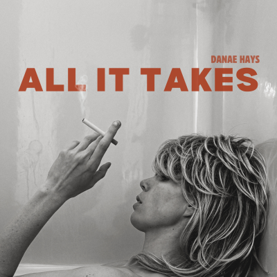 Danae Hays Shares Comedy-Country Single, “All It Takes (Is A Woman)”