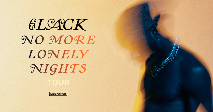 6LACK Announces Headlining 2024 Tour Dates: 6LACK: No More Lonely Nights Tour