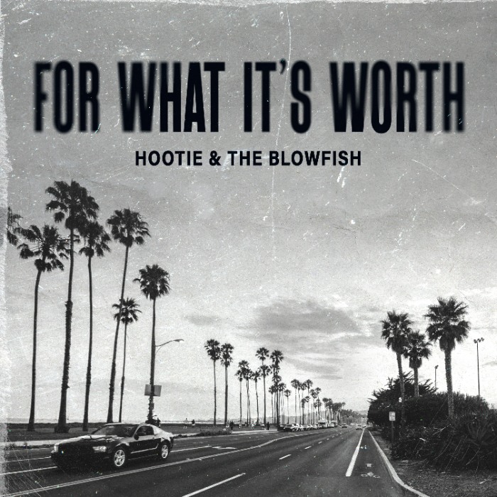 Hootie and The Blowfish From The Vault: Band Offers Fresh Take On Timeless Classic “For What It’s Worth,” Available This Friday