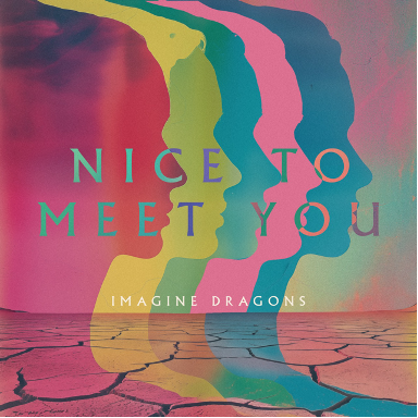Imagine Dragons Reveal New Single “Nice To Meet You”