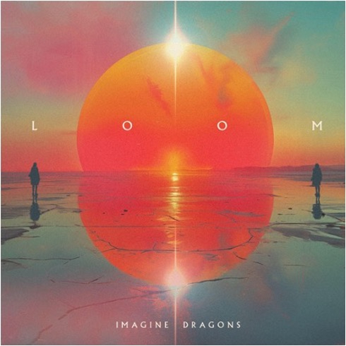Imagine Dragons New Album Loom Out Today