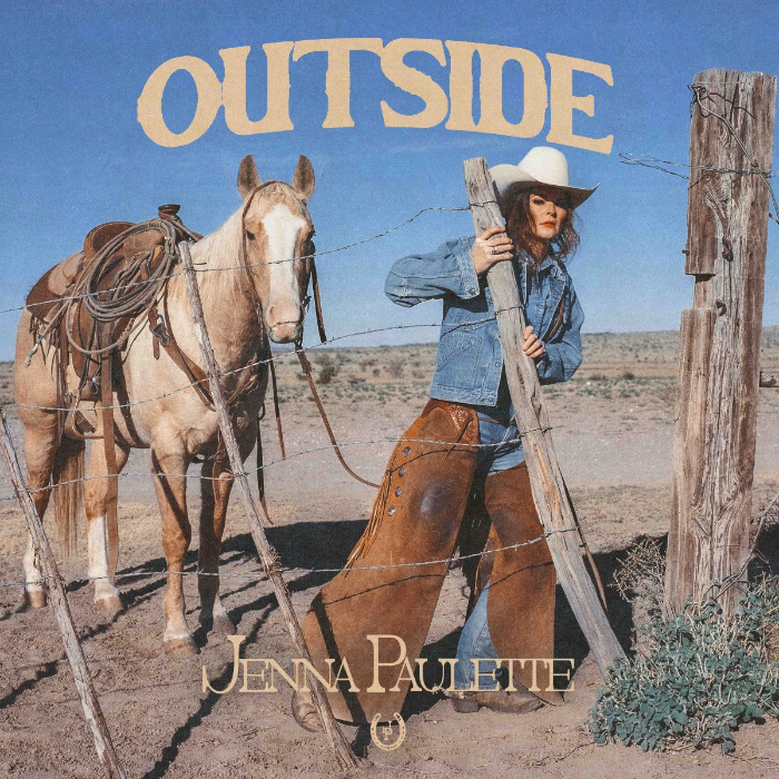 Jenna Paulette Releases “Outside” off Upcoming Sophomore Album ‘Horseback’