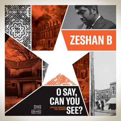 Out Now: Zeshan B’s New Album O Say, Can You See?