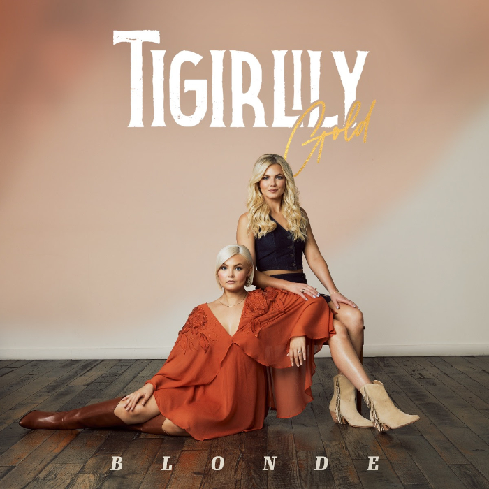 Tigirlily Gold Releases Debut Album ‘Blonde’