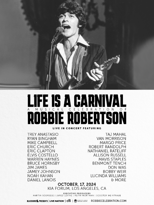 Blackbird Presents Announces Life Is A Carnival: A Musical Celebration of Robbie Robertson