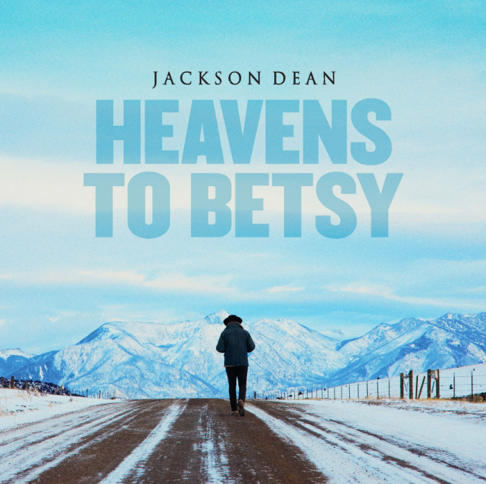 Jackson Dean's New Single 'Heavens To Betsy' Drops This Friday