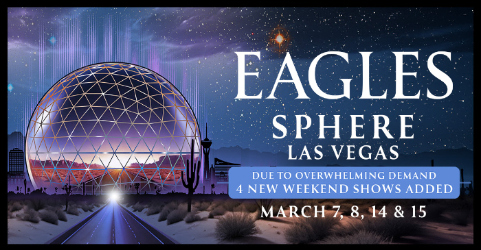 Eagles Add More Shows to Sphere Residency in Las Vegas Due to High Demand