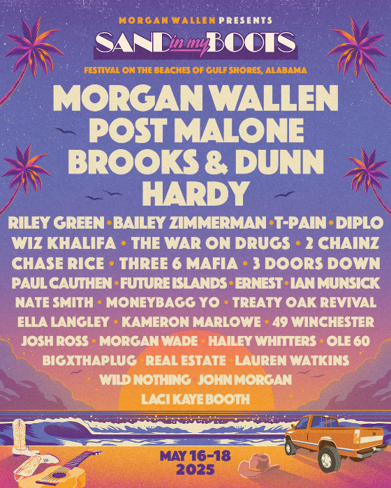 Morgan Wallen Presents Sand In My Boots 2025 Festival Lineup