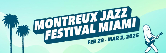 Second Annual Montreux Jazz Festival Miami Announced