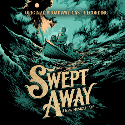 Swept Away (Original Broadway Cast Recording), Featuring Music And Lyrics By The Avett Brothers, Set For Release In Early 2025