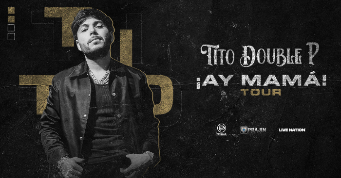 Tito Double P Announces First U.S. Tour “¡AY MAMÁ!”