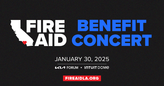 FireAid Line-Ups Announced For Both Intuit Dome And Kia Forum For Thursday, January 30