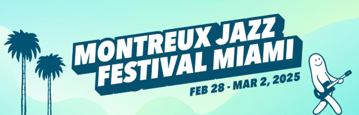 Montreux Jazz Festival Miami 2025 Reveals Final Lineup Additions