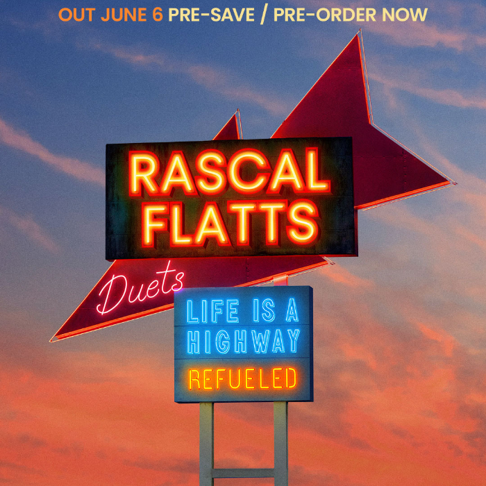 Rascal Flatts To Release Life Is A Highway: Refueled Duets Album Featuring Kelly Clarkson, Blake Shelton and More